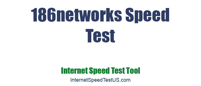 186networks Speed Test