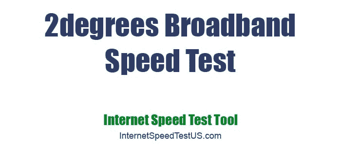 2degrees Broadband Speed Test