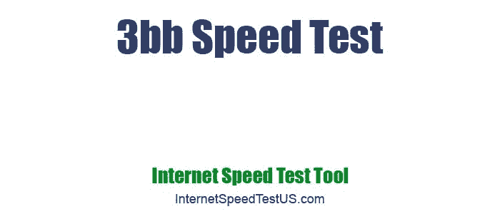 3bb Speed Test