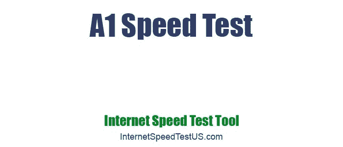 A1 Speed Test