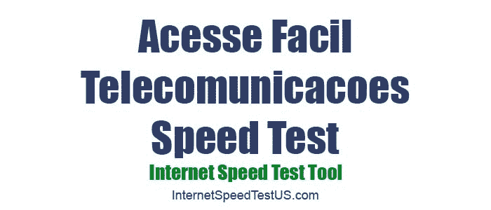 Acesse Facil Telecomunicacoes Speed Test