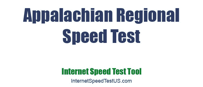 Appalachian Regional Speed Test