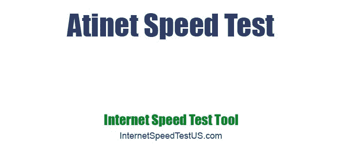 Atinet Speed Test
