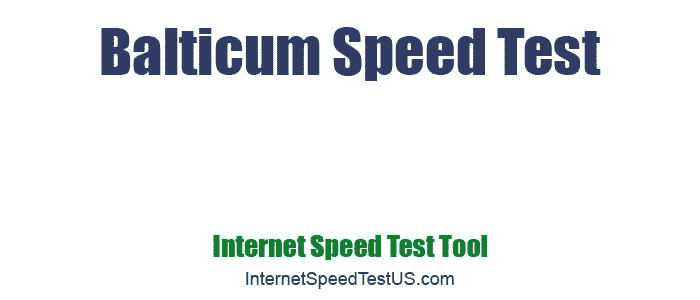 Balticum Speed Test