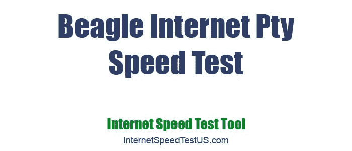 Beagle Internet Pty Speed Test