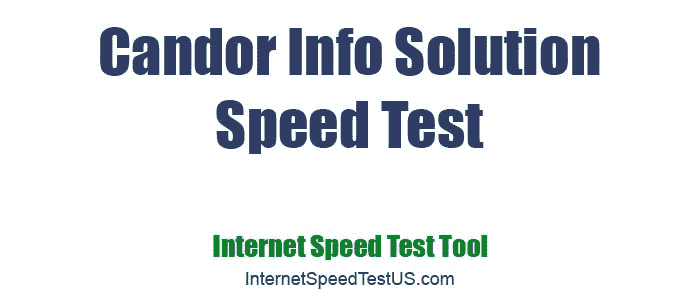 Candor Info Solution Speed Test
