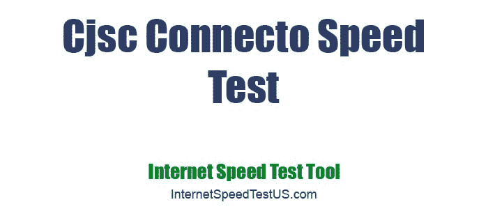 Cjsc Connecto Speed Test