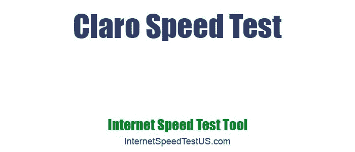 Claro Speed Test
