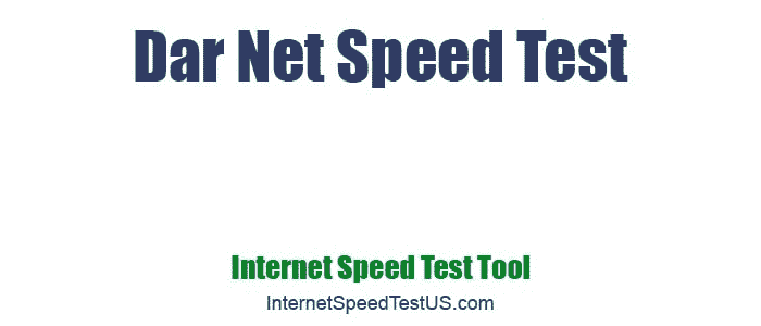 Dar Net Speed Test