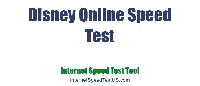 Disney Online Speed Test