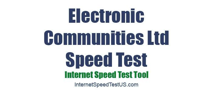 Electronic Communities Ltd Speed Test