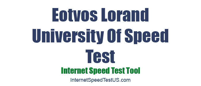 Eotvos Lorand University Of Speed Test