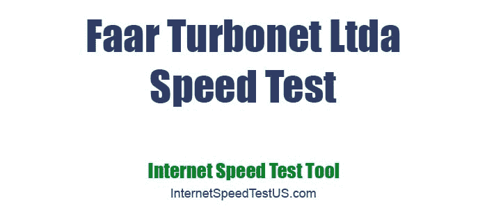 Faar Turbonet Ltda Speed Test