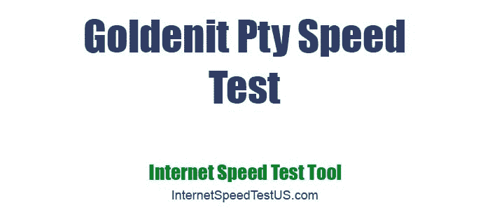 Goldenit Pty Speed Test