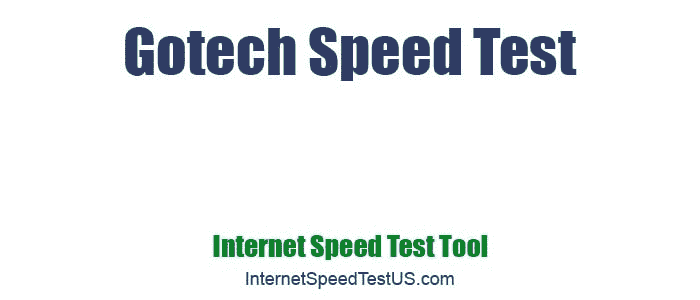Gotech Speed Test