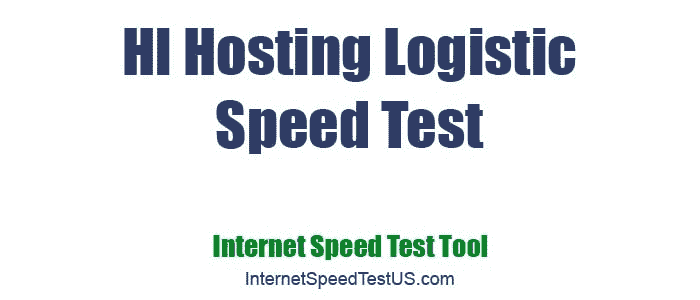Hl Hosting Logistic Speed Test