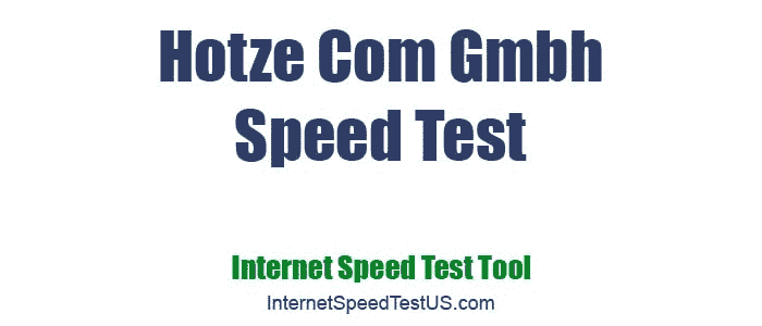 Hotze Com Gmbh Speed Test
