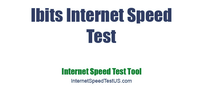 Ibits Internet Speed Test
