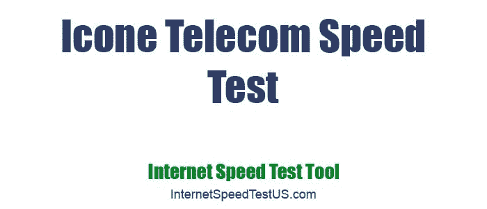 Icone Telecom Speed Test
