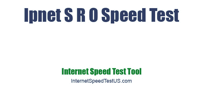 Ipnet S R O Speed Test