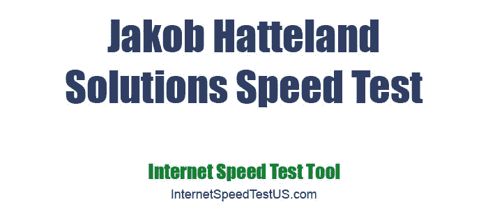 Jakob Hatteland Solutions Speed Test