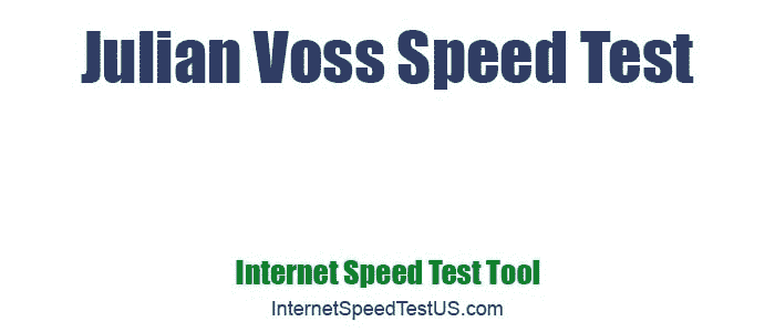 Julian Voss Speed Test