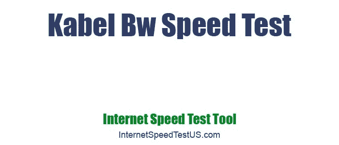 Kabel Bw Speed Test