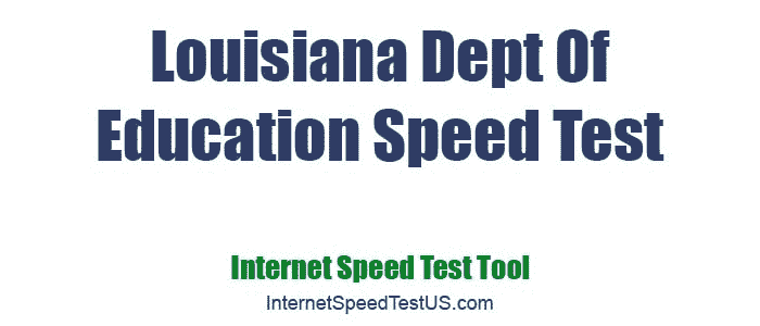 Louisiana Dept Of Education Speed Test