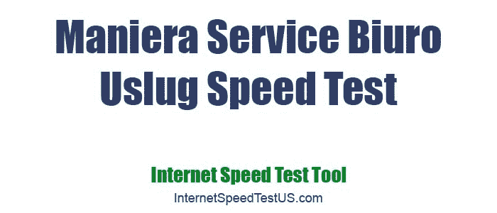 Maniera Service Biuro Uslug Speed Test