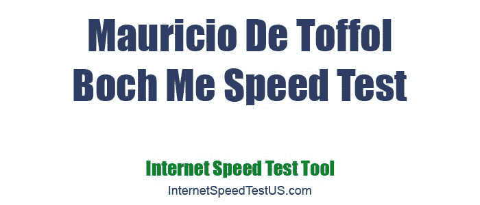 Mauricio De Toffol Boch Me Speed Test