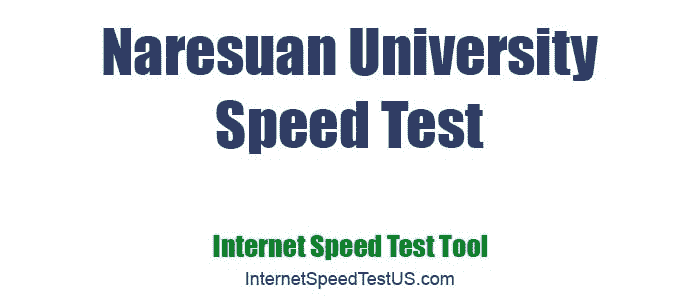Naresuan University Speed Test