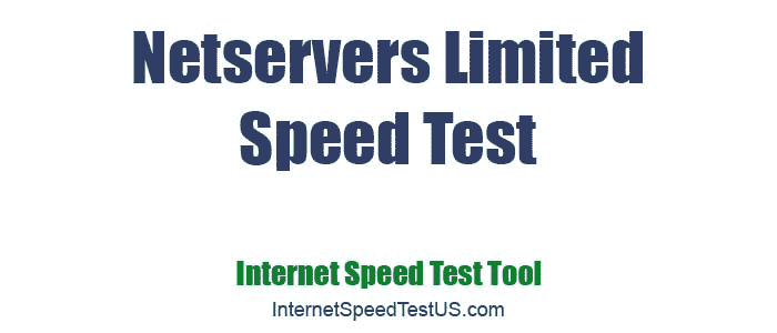 Netservers Limited Speed Test