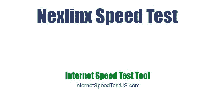 Nexlinx Speed Test