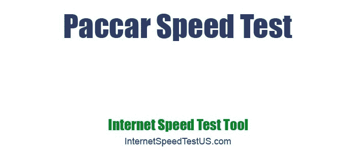 Paccar Speed Test