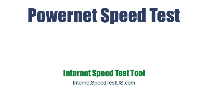 Powernet Speed Test
