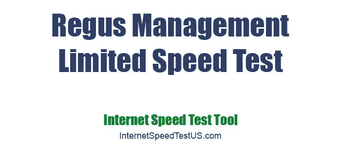 Regus Management Limited Speed Test
