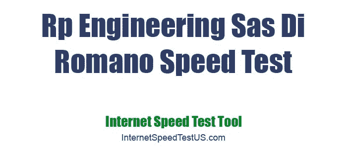 Rp Engineering Sas Di Romano Speed Test