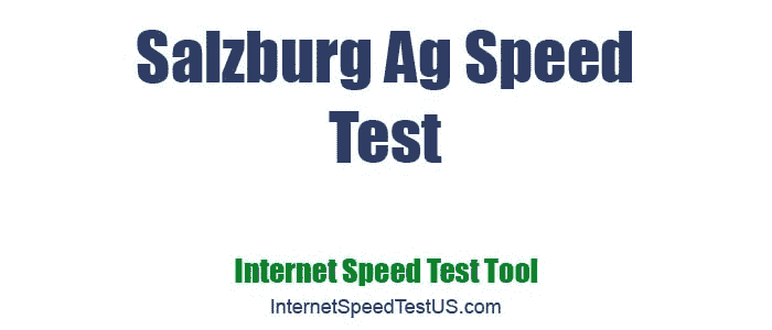 Salzburg Ag Speed Test