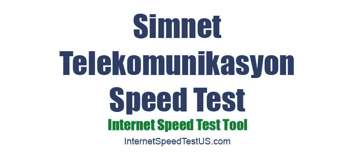 Simnet Telekomunikasyon Speed Test