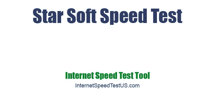 Star Soft Speed Test