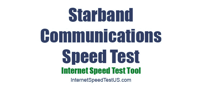 Starband Communications Speed Test