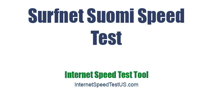 Surfnet Suomi Speed Test