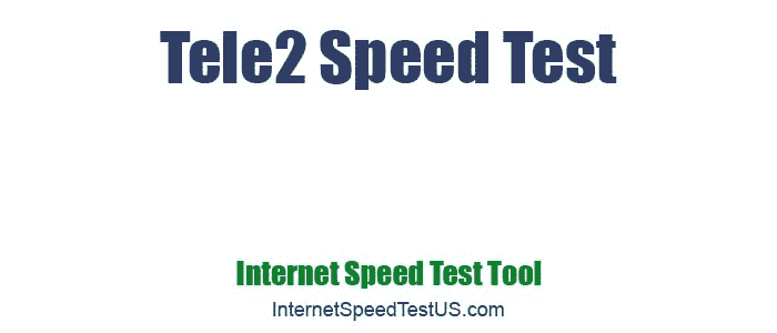 Tele2 Speed Test