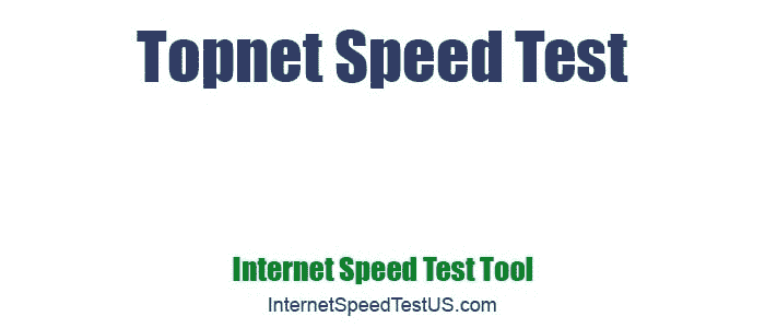 Topnet Speed Test