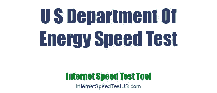 U S Department Of Energy Speed Test