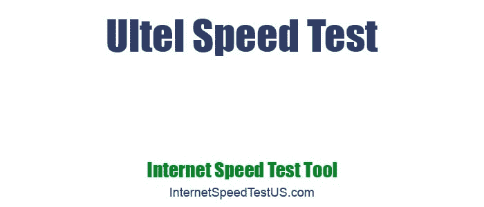 Ultel Speed Test