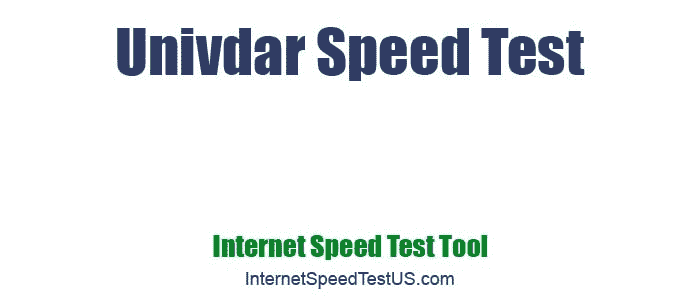 Univdar Speed Test