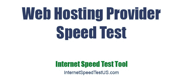 Web Hosting Provider Speed Test