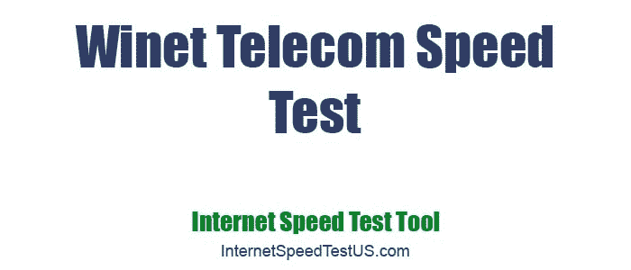Winet Telecom Speed Test