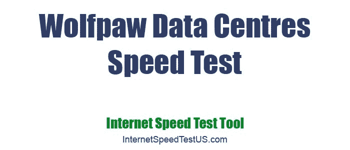 Wolfpaw Data Centres Speed Test